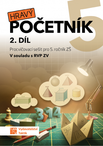 Hravý početník 5 - pracovní sešit - 2. díl Hravý početník 5 - pracovní sešit - 2. díl